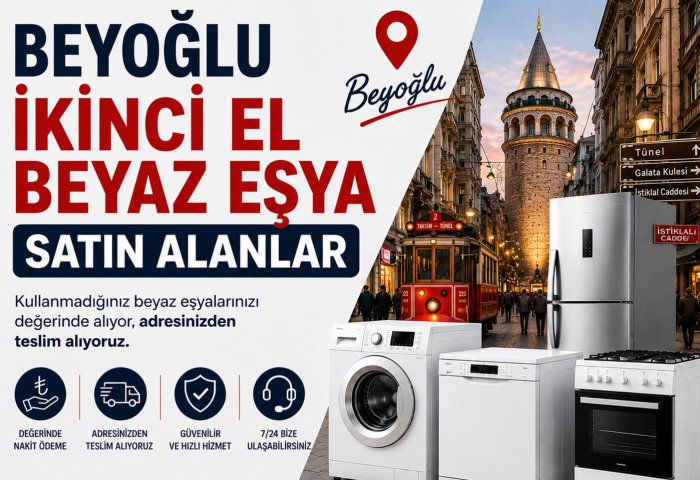 Beyoğlu İkinci El Beyaz Eşya Satın Alanlar
