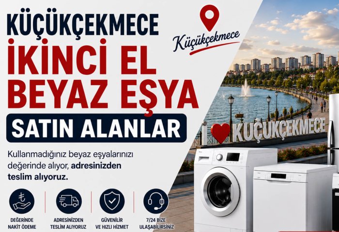 Küçükçekmece İkinci El Beyaz Eşya Satın Alanlar