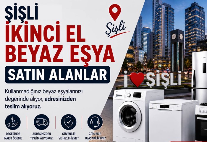 Şişli İkinci El Beyaz Eşya Satın Alanlar